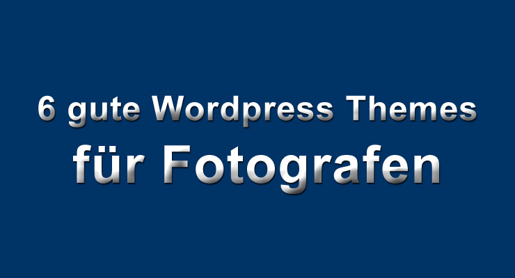 Wordpress Themes für Fotografen
